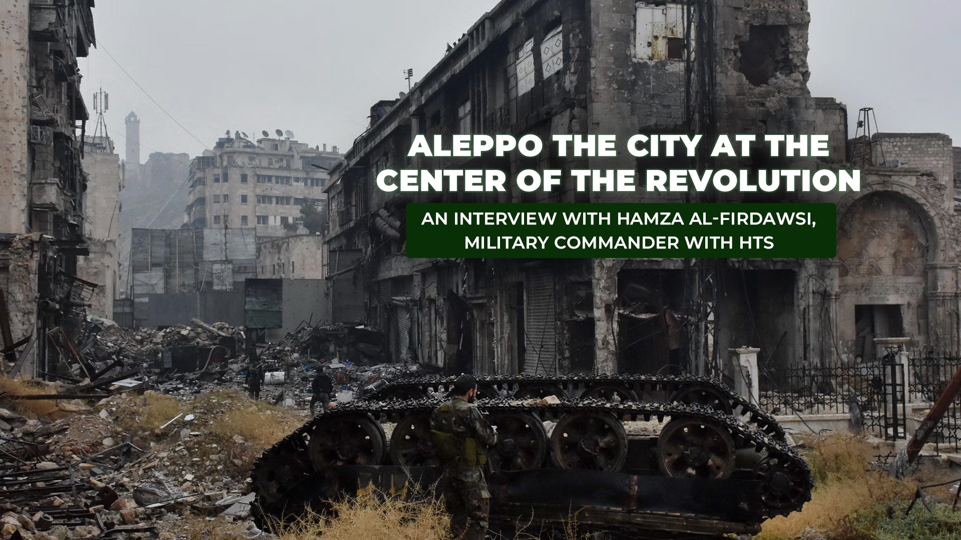 Aleppo the City at the Center of the Revolution