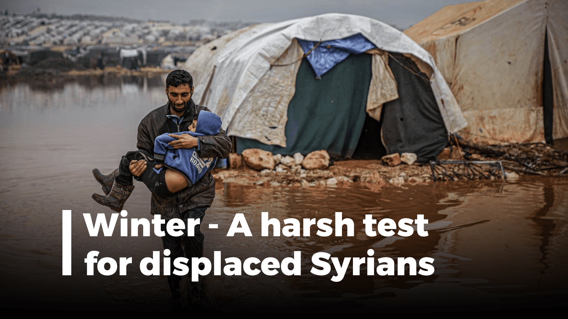Winter in Syria: Displaced IDPs Worst Enemy