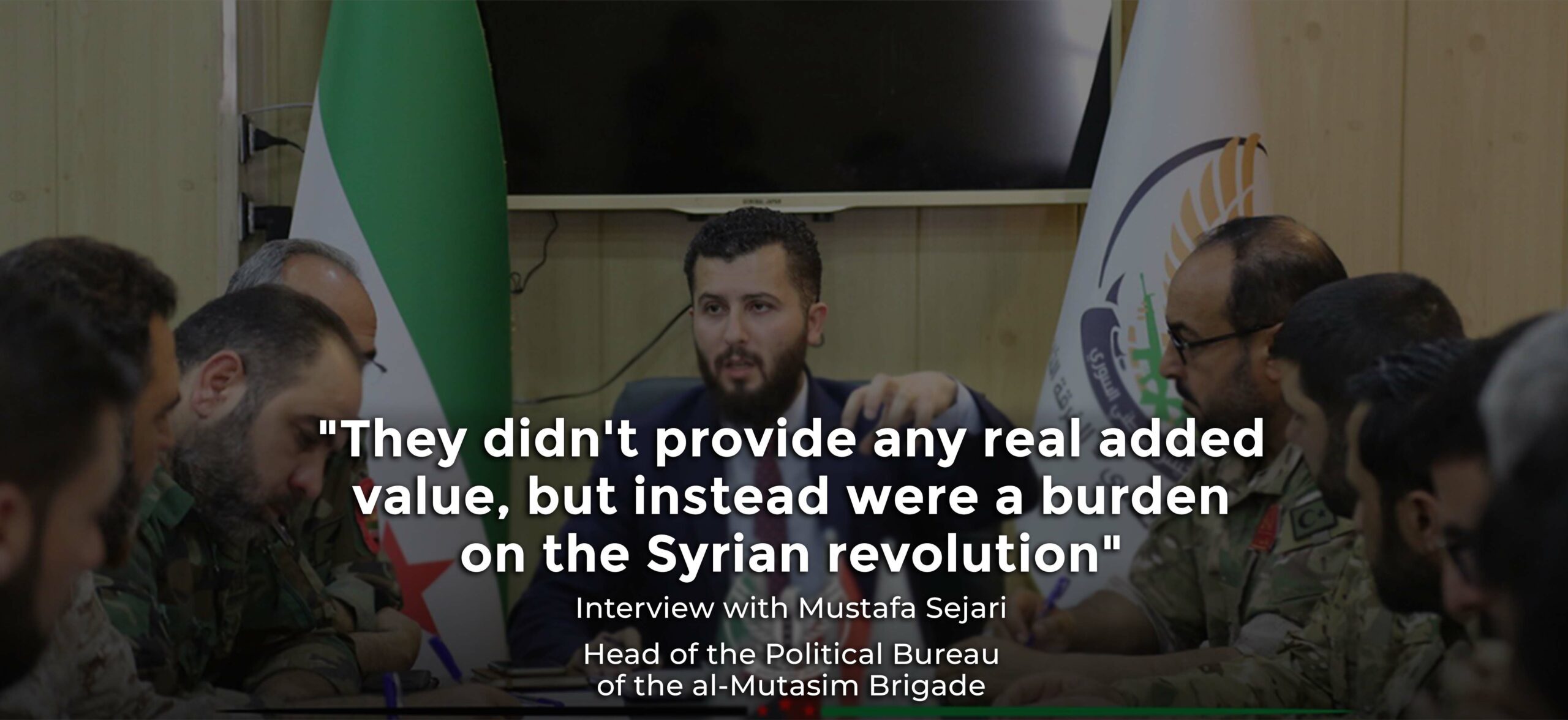 “The time has come to move beyond fake structures and to impose real bodies capable of fulfilling their duties towards the Syrian people”