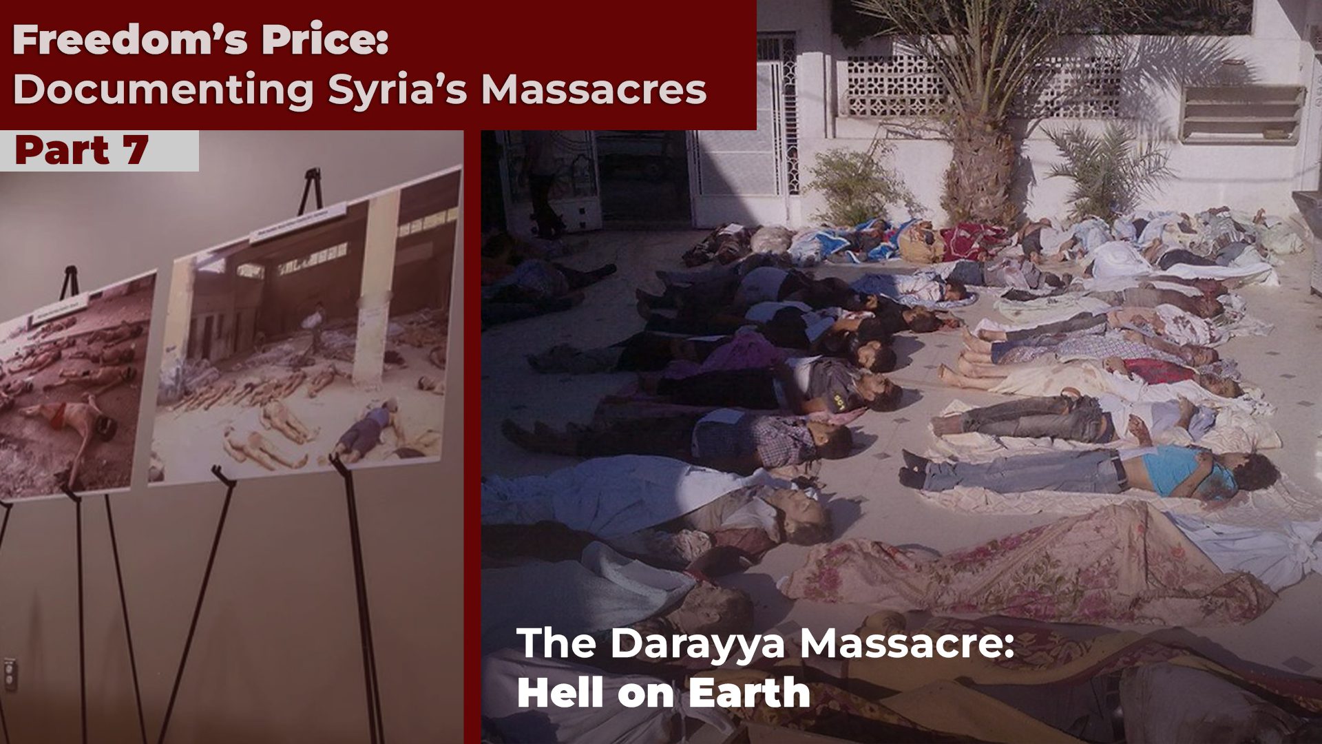 Freedom’s Price: Documenting Syria’s Massacres