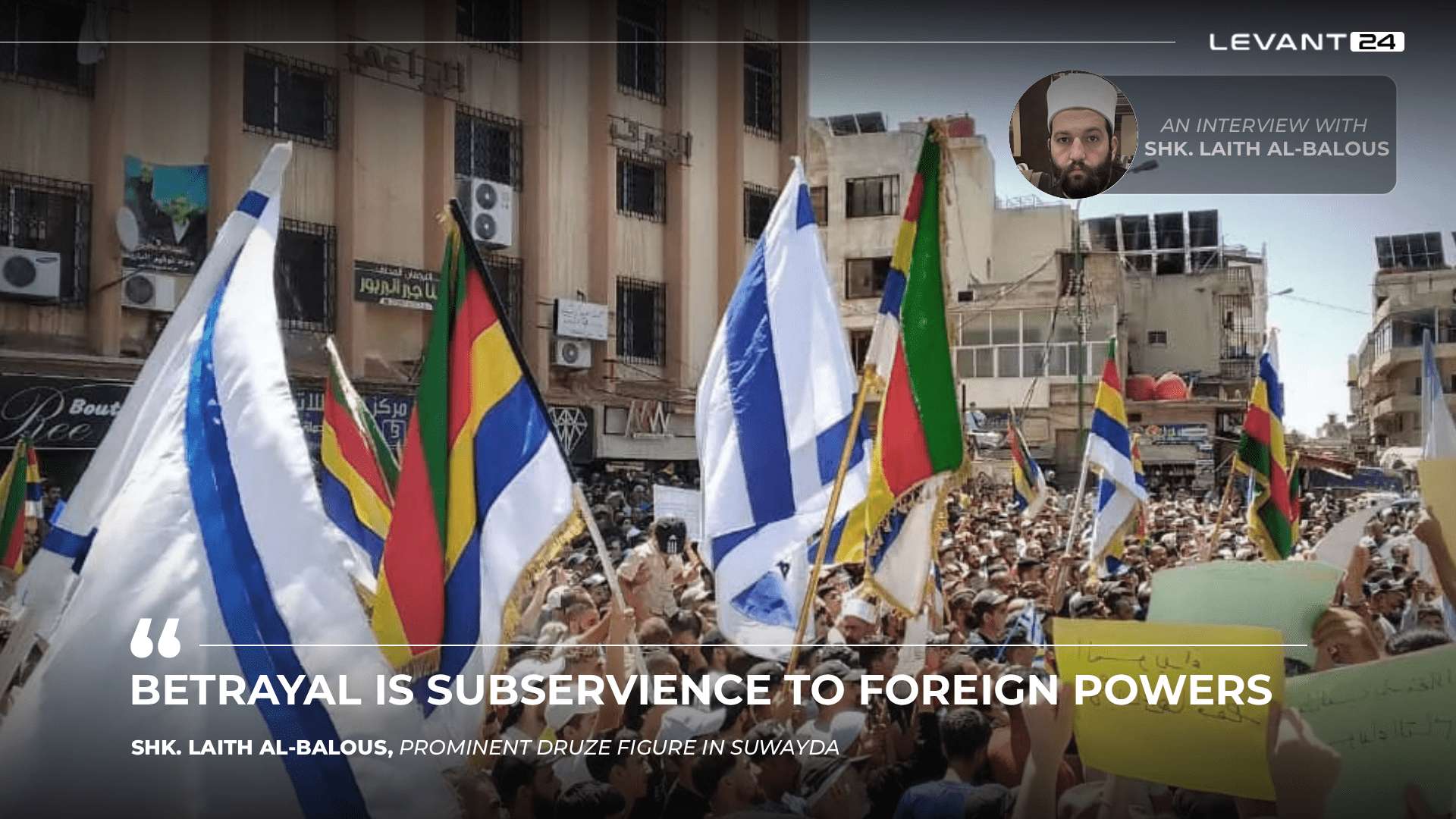 Suwayda’s Balance Between the State and Separatism
